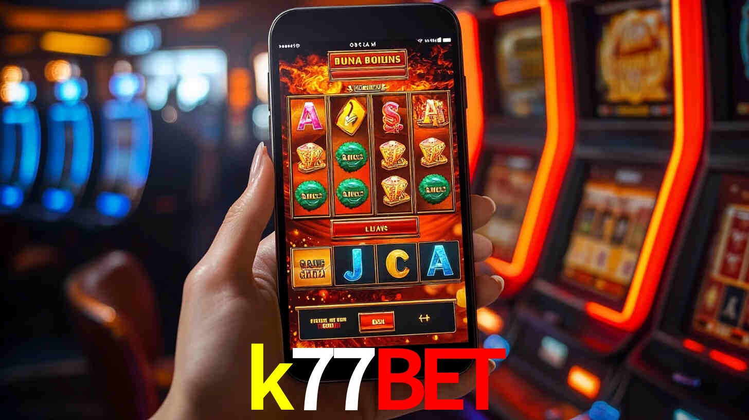 k77bet - Cassino Sempre com Você - k77bet.com